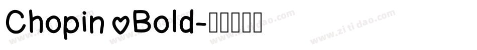 Chopin Bold字体转换